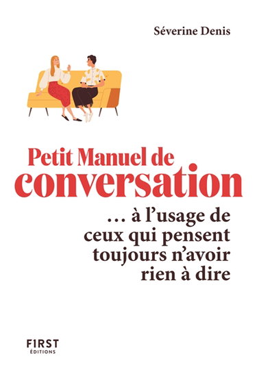 Couverture de Petit manuel de conversation... : à l'usage de ceux qui pensent toujours n'avoir rien à dire
