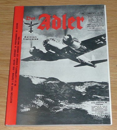 Der adler - sélection tirée de l'édition der adles servant la propagande de guerre de luftwaffe durant les années 1940-1945 - tome 1