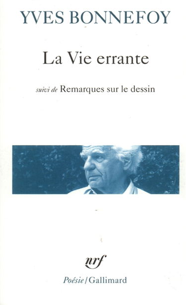 La vie errante. Une autre époque de l'écriture. Remarques sur le dessin