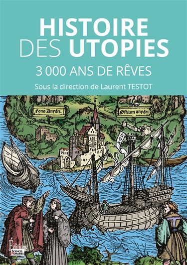 Couverture de Histoire des utopies : 3.000 ans de rêves pour changer le monde