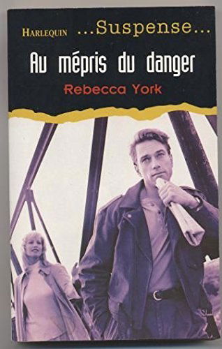 Au mépris du danger (Suspense)