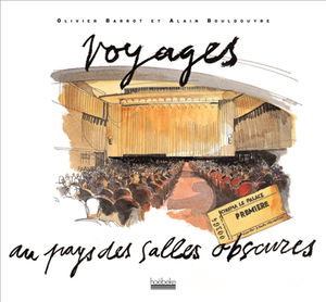 Voyages au pays des salles obscures