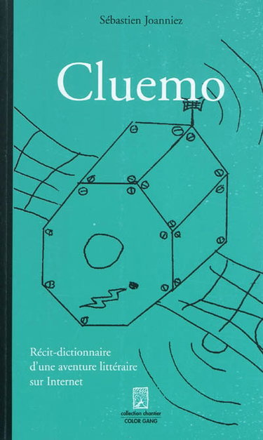 Couverture de Cluemo : récit-dictionnaire d'une aventure littéraire sur Internet