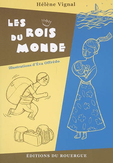 Les rois du monde