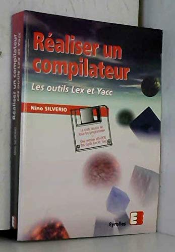 Réaliser un compilateur : les outils Lex et Yacc