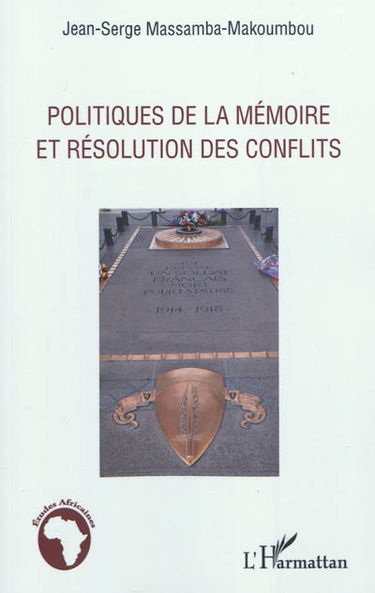 Politiques de la mémoire et résolution des conflits