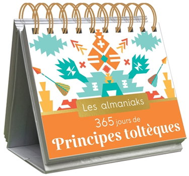 Couverture de 365 jours de principes toltèques