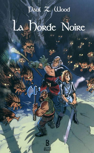 La horde noire : roman de pathetic fantasy