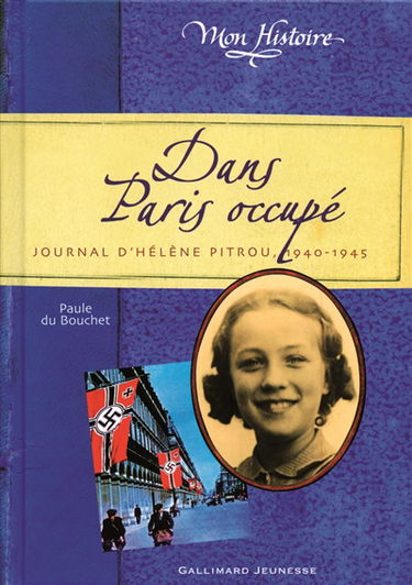 Dans Paris occupé : journal d'Hélène Pitrou, 1940-1945