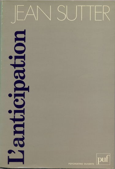 L'Anticipation : psychologie et psychopathologie