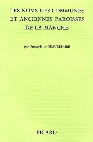 Couverture de Les Noms des communes et anciennes paroisses de la Manche