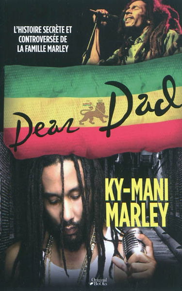 Dear Dad, l'histoire secrète et controversée de la famille Marley
