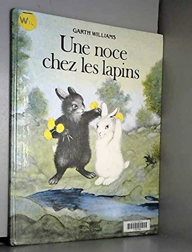 Couverture de Une Noce chez les lapins par Garth Williams