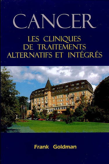 Cancer : les cliniques de traitements alternatifs et intégrés