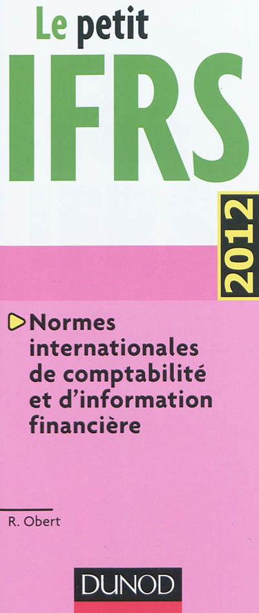 Le petit IFRS 2012 : normes internationales de comptabilité et d'information financière