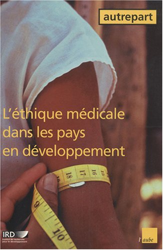 Autrepart, N° 28/2003 : L'éthique médicale dans les pays en voie de développement