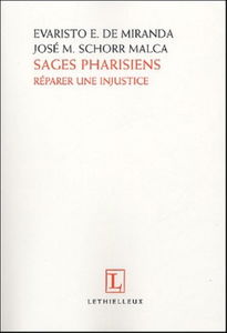 Sages pharisiens : réparer une injustice