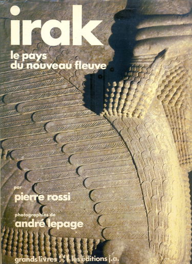 Irak : Le pays du nouveau fleuve (Grands livres)