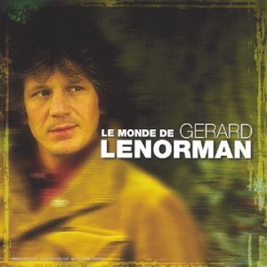 Couverture de Le monde de Gérard Lenorman par Gérard Lenorman