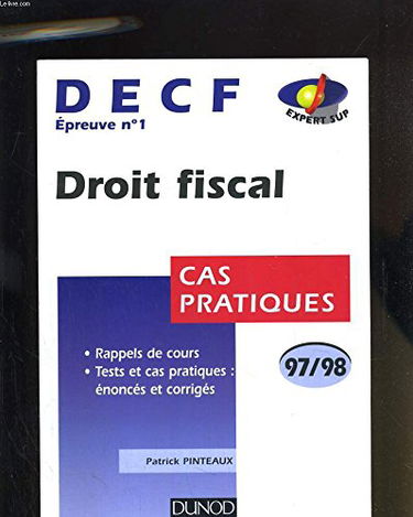 Decf Epreuve N° 1 Droit Fiscal. Cas Pratiques
