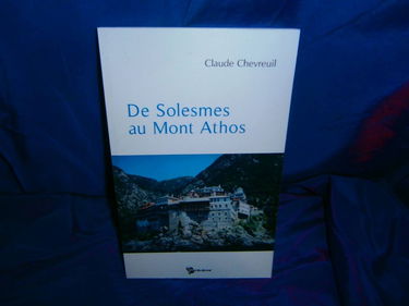 De Solesmes au mont Athos