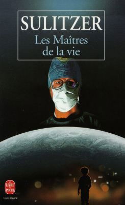 Les maîtres de la vie
