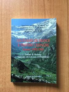 Les Evadés de France à travers l'Espagne Guerre 1939-1945