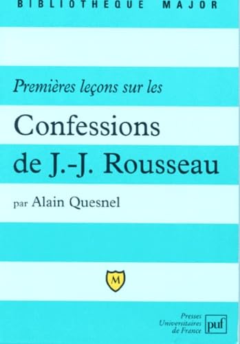 Premières leçons sur les Confessions de Jean-Jacques