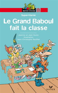 Super-Mamie. Le Grand Baboul fait la classe
