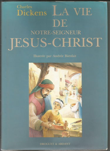 La vie de Notre-Seigneur Jésus-Christ