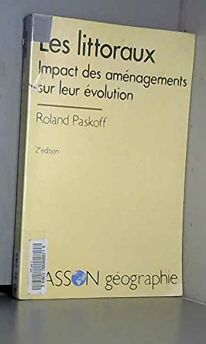 Les littoraux : impact des aménagements sur leur évolution