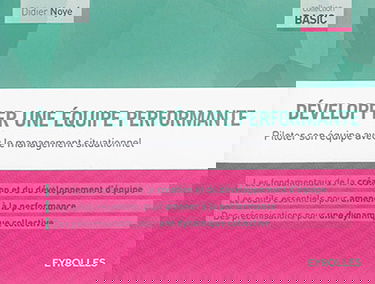 Développer une équipe performante : piloter son équipe avec le management situationnel