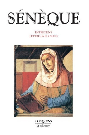 Entretiens. Lettres à Lucilius