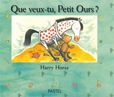 Que veux-tu, Petit Ours ?