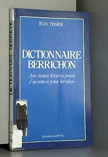 Dictionnaire berrichon avec citations littéraires : précédé d'un conte en patois berrichon