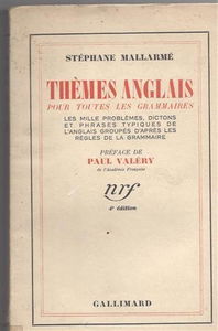 Thèmes Anglais pour toutes les Grammaires. Les mille problèmes, dictons et phrases typiques de l' anglais groupés d' après les règles de la grammaire. Préface de Paul Valéry.