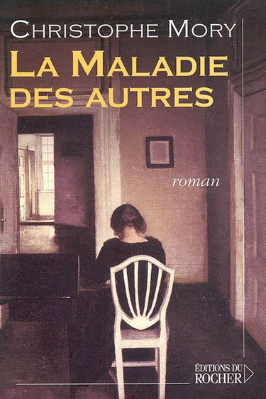 La maladie des autres