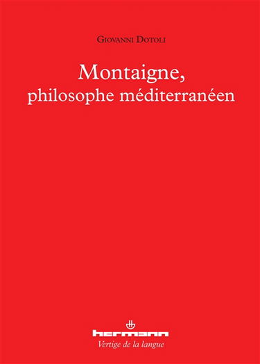 Montaigne, philosophe méditerranéen