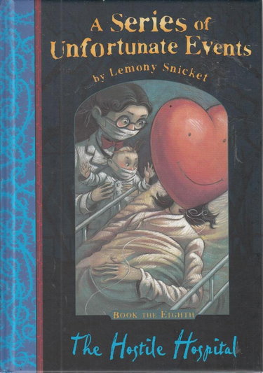 Couverture de The Hostile Hospital (A Series of Unfortunate Events)