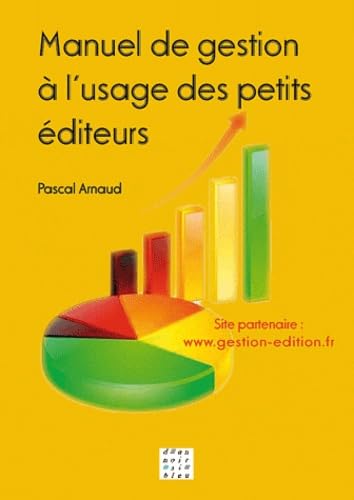 Manuel de gestion à l'usage des petits éditeurs