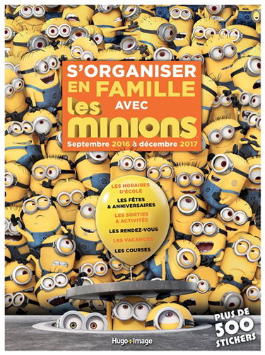 S'organiser en famille avec les Minions : septembre 2016 à décembre 2017