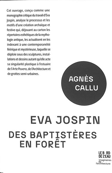 Couverture de Eva Jospin : des baptistères en forêt