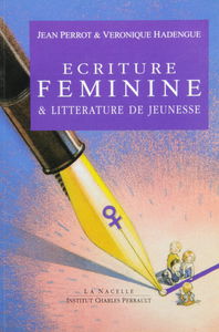 L'écriture féminine et la littérature de jeunesse : actes du colloque d'Eaubonne, mars 1994