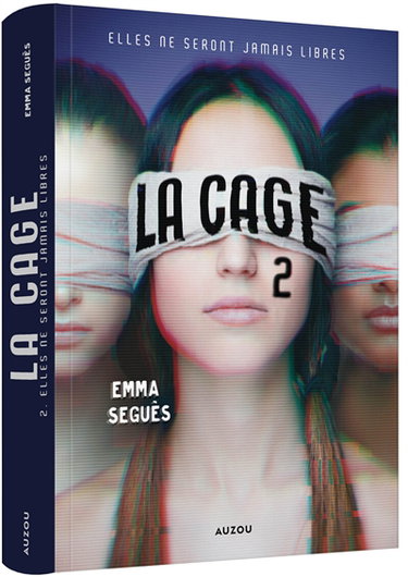 Couverture de La cage. Vol. 2. Elles ne seront jamais libres