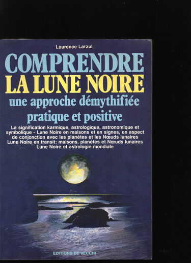 Comprendre la lune noire: Une approche démythifiée pratique et positive