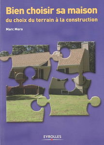 Bien choisir sa maison : du choix du terrain à la construction