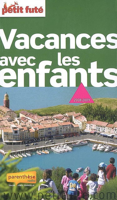 Vacances avec les enfants : 2008-2009