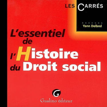 L'essentiel de l'histoire du droit social