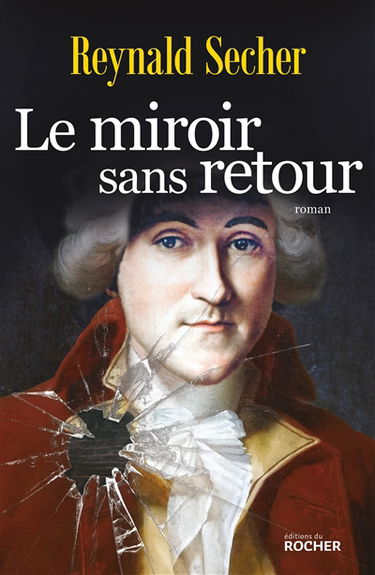 Le miroir sans retour : roman historique