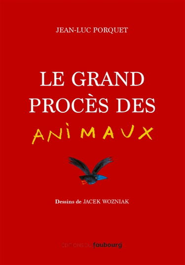 Le grand procès des animaux